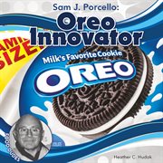Sam J. Porcello : Oreo innovator cover image cdn