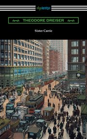 Sister Carrie : an authoritative text, backgrounds, and sources criticism cover image cdn