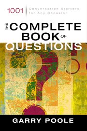The complete book of questions : 1001 conversation starters for any occasion cover image cdn