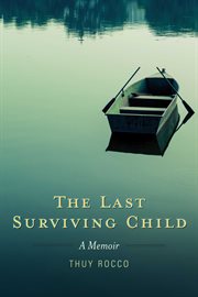 The last surviving child. A Memoir cover image cdn