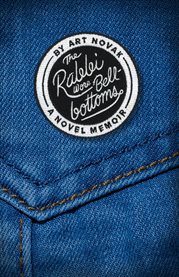 The rabbi wore bell-bottoms. A Novel Memoir cover image cdn