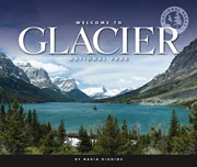 Welcome to Glacier National Park cover image cdn