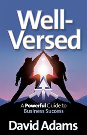 Well-versed : a powerful guide to business success cover image cdn