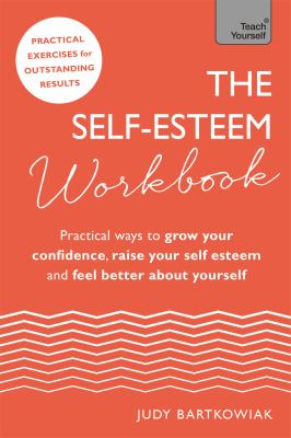 Teach yourself. The self-esteem workbook  cover image cdn