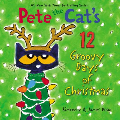 Pete the cat's 12 groovy days of Christmas  cover image cdn