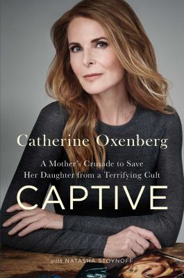 Captive : a mother's crusade to save her daughter from a terrifying cult  cover image cdn