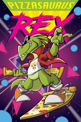 Pizzasaurus Rex cover image