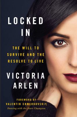 Locked in : the will to survive and the resolve to live cover image