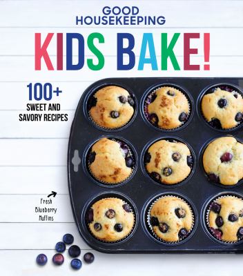 Kids bake! : 100+ sweet and savory recipes cover image cdn