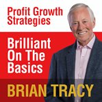 Brilliant on the basics : profit growth strategies cover image cdn