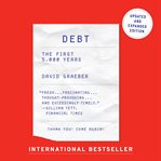 Debt - updated and expanded : the first 5,000 years cover image cdn