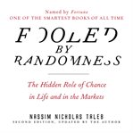 Fooled by randomness : the hidden role of chance in life and in the markets cover image cdn