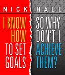 I know how to set goals, so why don't I achieve them? cover image cdn