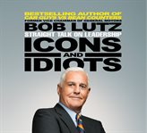Icons and idiots : straight talk on leadership cover image cdn