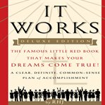 It works : the famous little red book that makes your dreams come true! cover image cdn