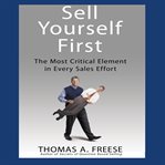 Sell yourself first : the most critical element in every sales force cover image cdn