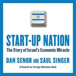 Start-up nation : the story of Israel's economic miracle cover image cdn