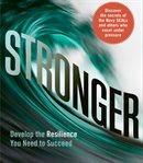 Stronger : develop the resilience you need to succeed cover image cdn