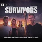 Survivors : four brand new stories based on the classic TV series. Series 3 cover image cdn