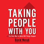 Taking people with you : the only way to make big things happen cover image cdn