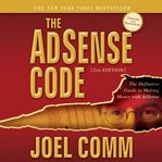 The AdSense code : the definitive guide to making money with AdSense cover image cdn