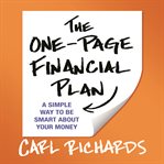 The one-page financial plan : a simple way to be smart about your money cover image cdn
