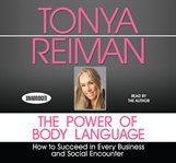 The power of body language : how to succeed in every business and social encounter cover image cdn