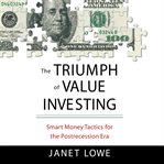 The triumph of value investing : smart money tactics for the post-recession era cover image cdn