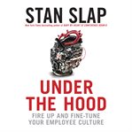 Under the hood : fire up and fine-tune your employee culture cover image cdn