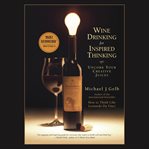 Wine drinking for inspired thinking : uncork your creative juices cover image cdn