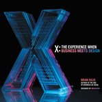X : the experience when business meets design cover image cdn