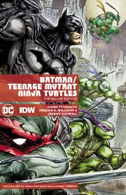 Batman/teenage mutant ninja turtles deluxe edition. Issue 1-6 cover image cdn
