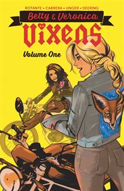 Betty & Veronica: Vixens. Volume 1, cover image cdn
