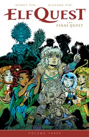 ElfQuest, the final quest. Volume 3, issue 13-18 cover image cdn