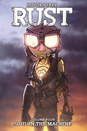 Rust. Volume 4, Soul in the machine cover image cdn