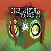 Christmas remixed, vol. 2 cover image cdn