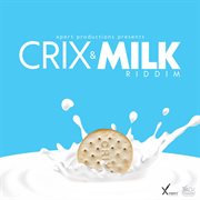 Crix & milk riddim cover image cdn