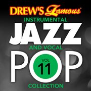 Drew's famous instrumental jazz and vocal pop collection (vol. 11). Vol. 11 cover image cdn