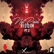 Nail point riddim, pt. 2 cover image cdn