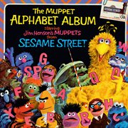 Sesame street: the muppet alphabet album, vol. 1 cover image cdn