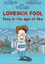 Lovesick fool. Love in the Age of Like cover image cdn