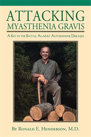 Attacking myasthenia gravis : a key in the battle against autoimmune diseases cover image cdn