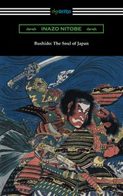 Bushido : the soul of Japan : an exposition of Japanese thought cover image cdn