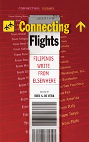Connecting flights : Filipinos write from elsewhere cover image cdn