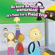 Es hora de salir de excursi̤n / it's time for a field trip cover image cdn