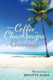 From coffee to champagne to coconuts cover image cdn