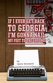 If I ever get back to Georgia, I'm gonna nail my feet to the ground cover image cdn