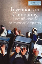 Inventions in computing : from the abacus to personal computers cover image cdn