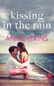 Kissing in the rain. Book #2.5 cover image cdn