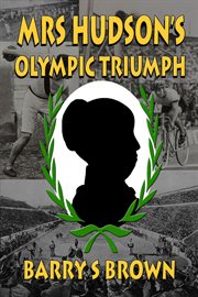 Mrs. Hudson's Olympic triumph cover image cdn